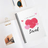 I am Deeply Loved Valentine Spiral Notebook