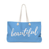 You Make My Day Oh So Beautiful Weekender Bag