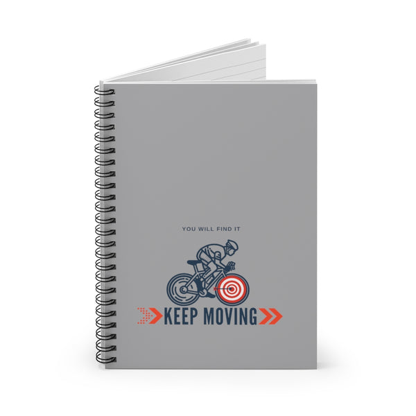 Keep Moving Spiral Notebook - Ruled Line