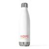 Hope Never Fails 20oz Insulated Bottle