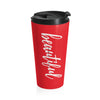 You Make My Day Oh So Beautiful Stainless Steel Travel Mug