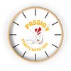 Passion Starts with You Wall Clock