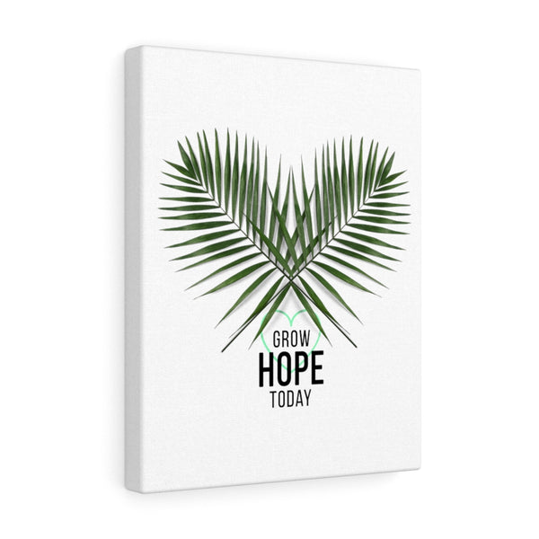 Grow Hope Today Palm Canvas Gallery Wraps
