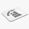 Stay Active In Body, Mind & Soul Mouse Pad