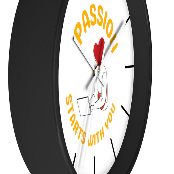 Passion Starts with You Wall Clock