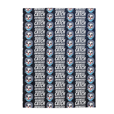 Catch Unfinished Business Velveteen Blanket