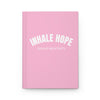 Inhale Hope Exhale Negativity Hardcover Journal