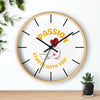 Passion Starts with You Wall Clock