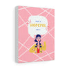 Have a Hopeful Day Girl Talk Canvas Gallery Wraps