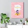 Have a Hopeful Day Girl Talk Canvas Gallery Wraps