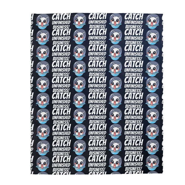 Catch Unfinished Business Velveteen Blanket